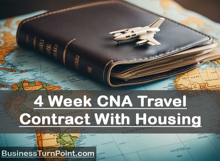 Benefits of a 4 Week CNA Travel Contract With Housing