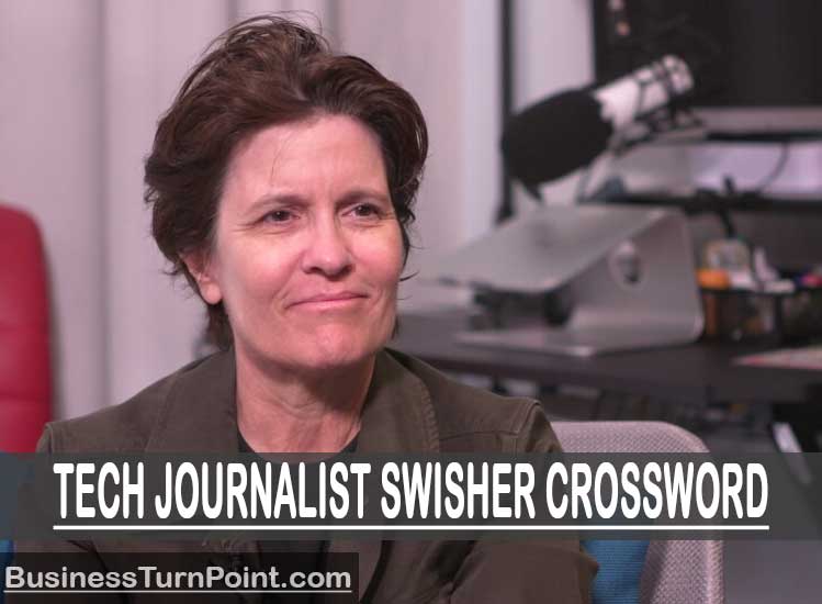 Tech Journalist Swisher Crossword Tips