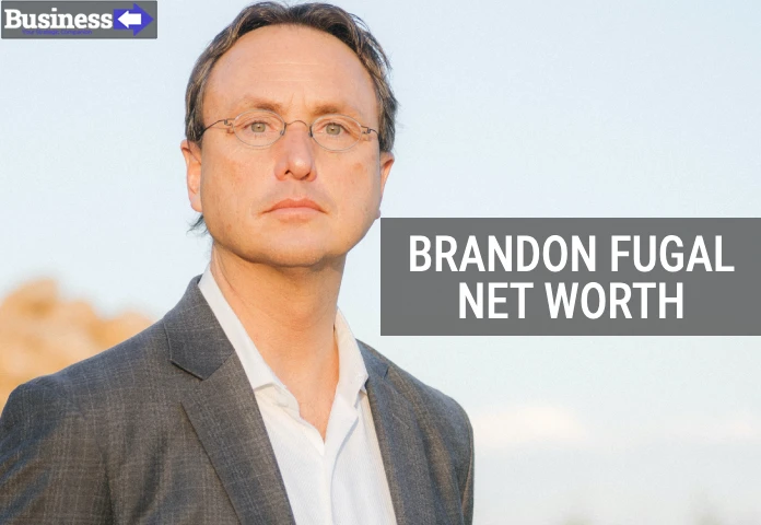 Brandon Fugal Net Worth How He Built His Incredible Empire