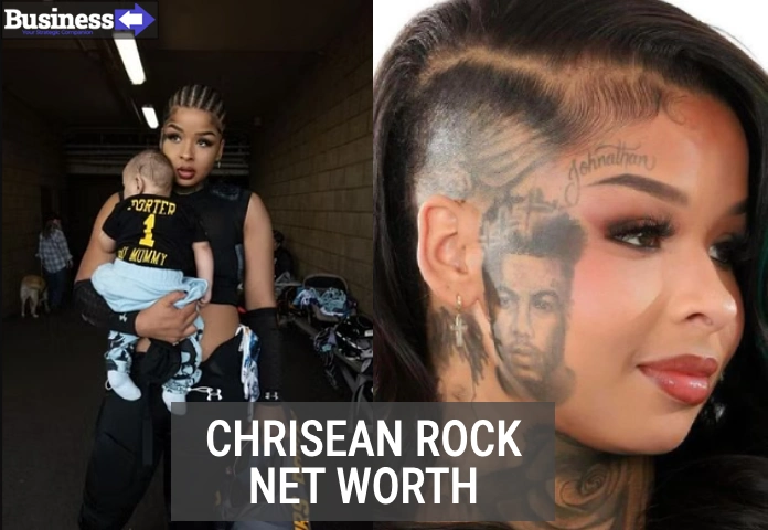 Chrisean Rock Net Worth Revealed How She Built Her Fortune