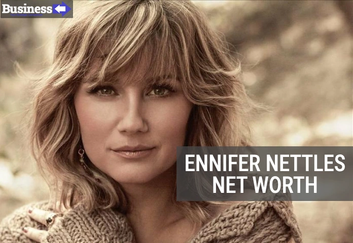 Ennifer Nettles Net Worth Inspiring Story of Success