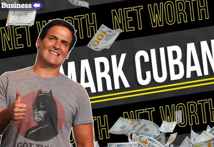 Mark Cuban Net Worth $6 Million into $5.7 Billion