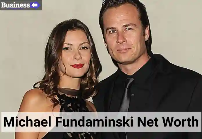 Michael Fundaminski Net Worth Reflection of His Savvy Investments