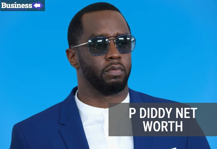 P Diddy Net Worth Billionaire Lifestyle of Sean Combs