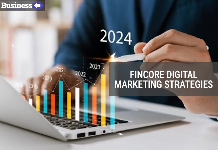 Unlocking Success Fincore Digital Marketing Strategies for Growth