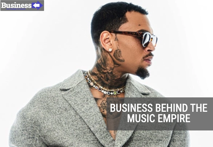 Chris Brown The Business Behind the Music Empire