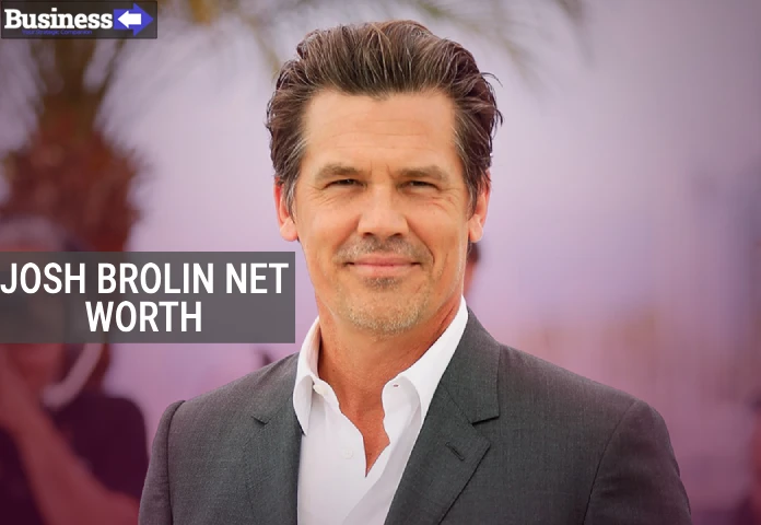 Josh Brolin Net Worth: Discover How He Built His $45 Million Fortune