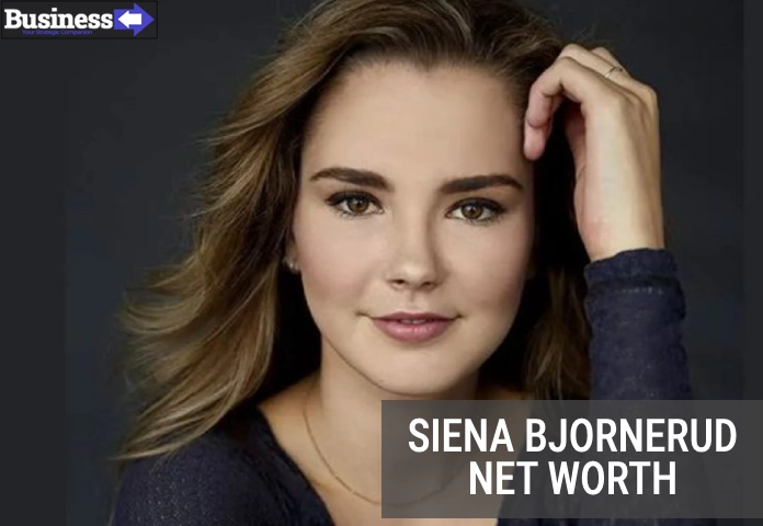 Siena Bjornerud Net Worth Insights into Her Rising Fame